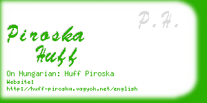 piroska huff business card